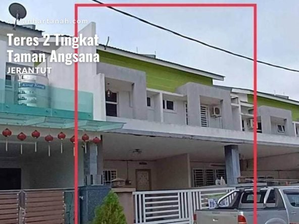 Teres 2 Tingkat Taman Angsana Puncak (Height) Jerantut